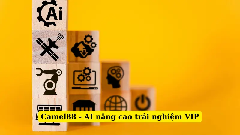 Camel88 - AI nâng cao trải nghiệm VIP